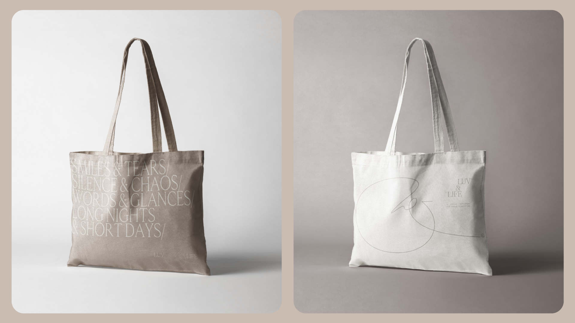 Tote bags with luv and life branding.